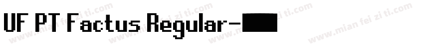 UF PT Factus Regular字体转换